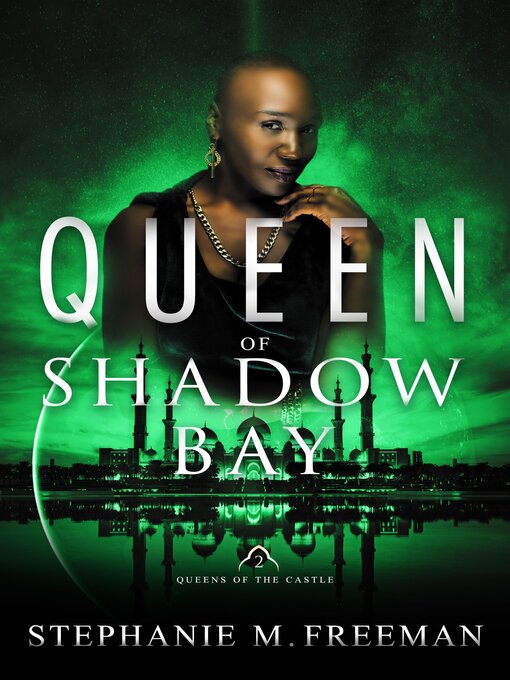Title details for Queen of Shadow Bay by Stephanie M. Freeman - Available